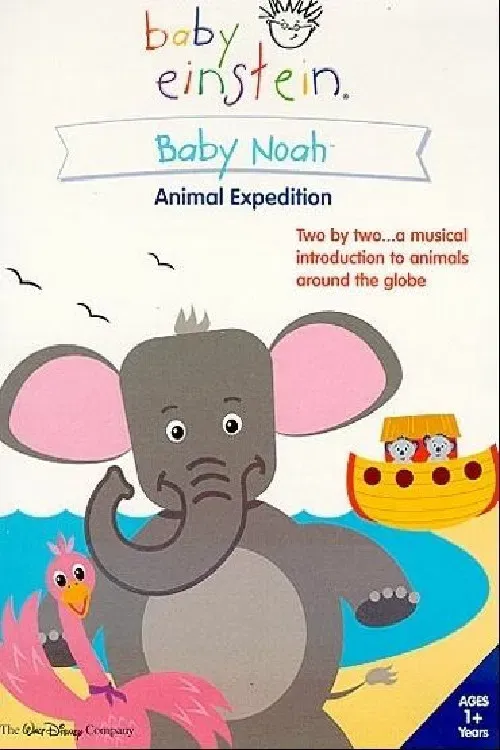 Poster of the movie Baby Einstein: Baby Noah - Animal Expedition