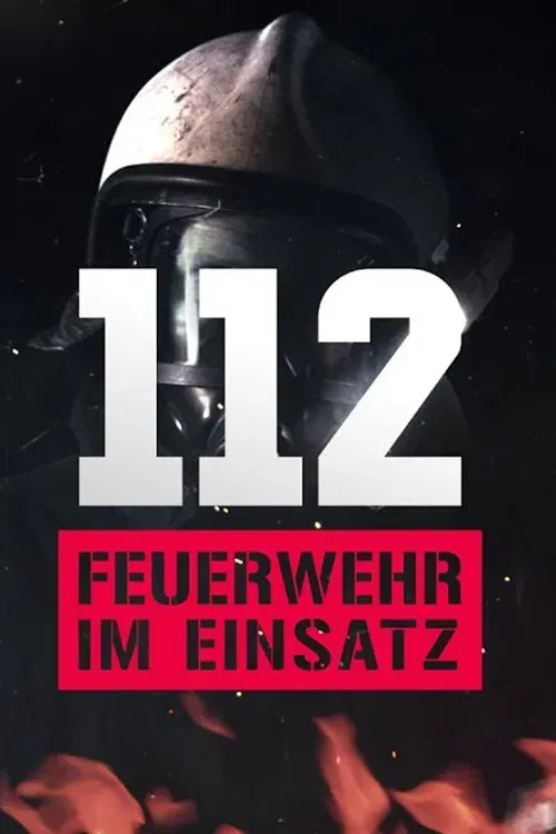 Poster of 112: Feuerwehr im Einsatz