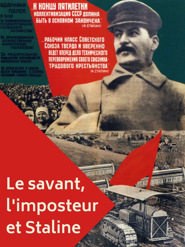 Poster of the movie The Scientist, The Imposter and Stalin: How to Feed the People