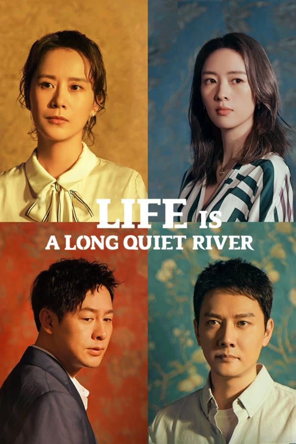 Poster of Life is a Long Quiet River