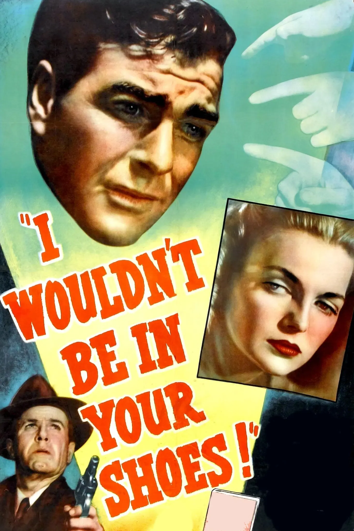 Poster of the movie I Wouldn't Be in Your Shoes