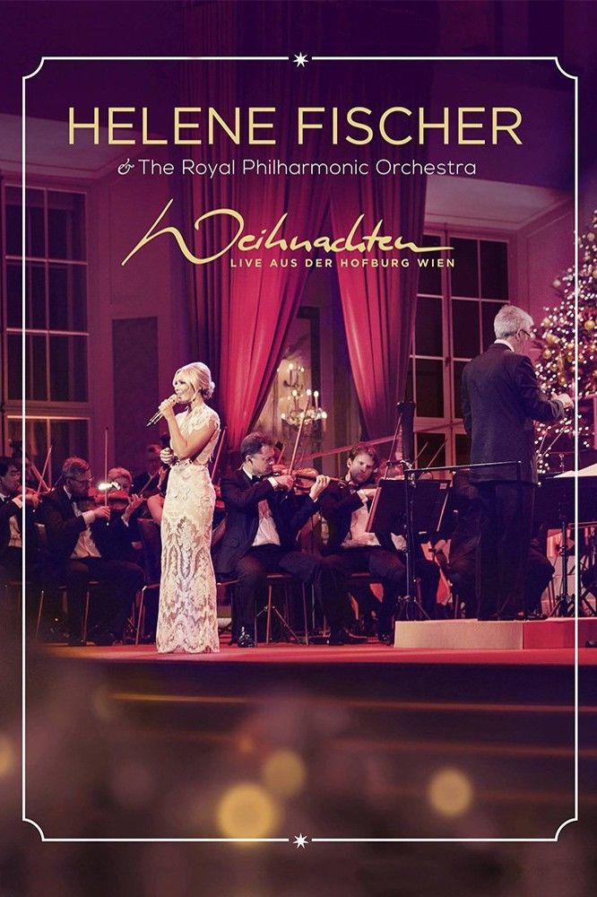Poster of the movie Helene Fischer - Weihnachten - Live aus der Hofburg Wien