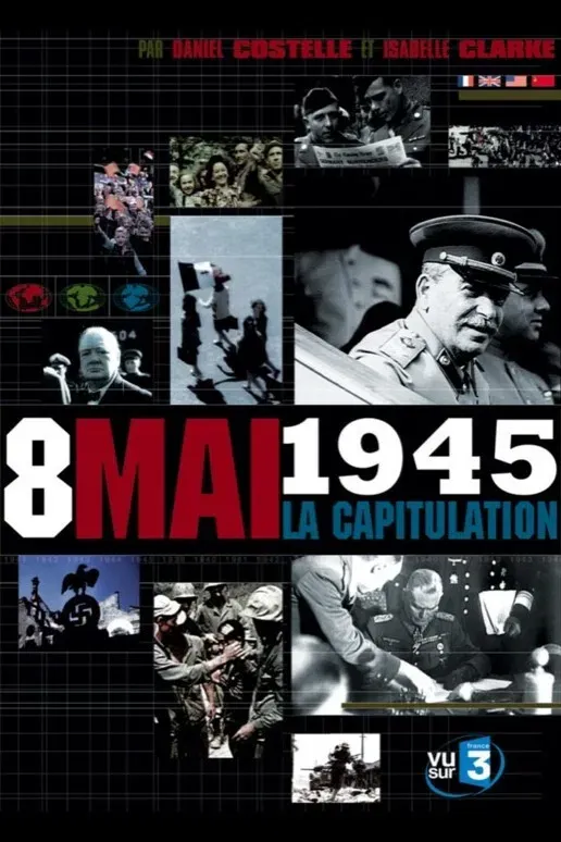 Poster of the movie Capitulation, the Final Hours that Ended World War II