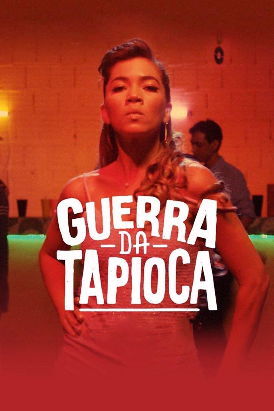 Poster of the movie Guerra da Tapioca