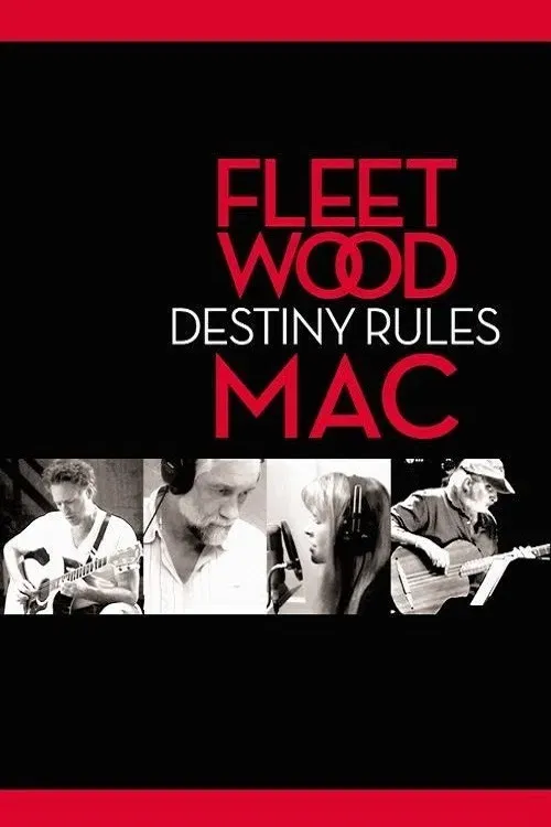 Poster of the movie Fleetwood Mac: Destiny Rules