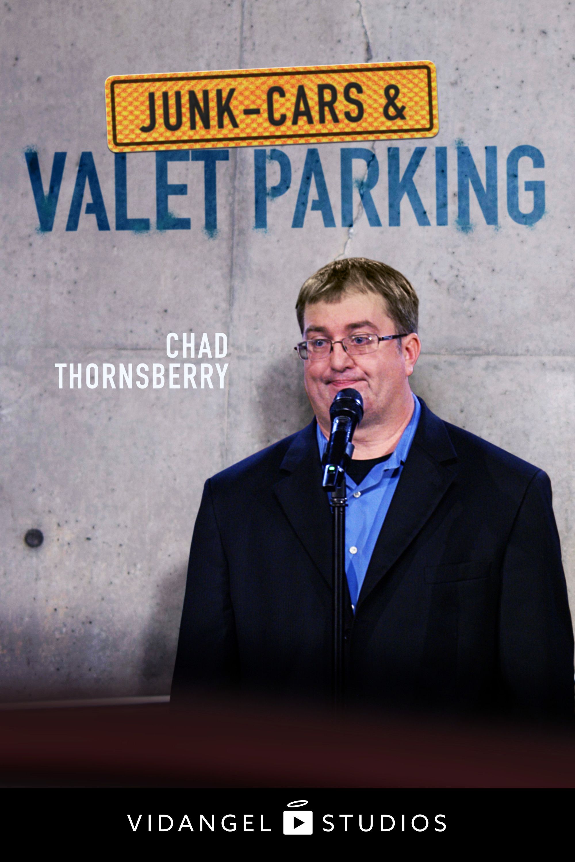 Poster of the movie Chad Thornsberry: Junk-Cars & Valet Parking
