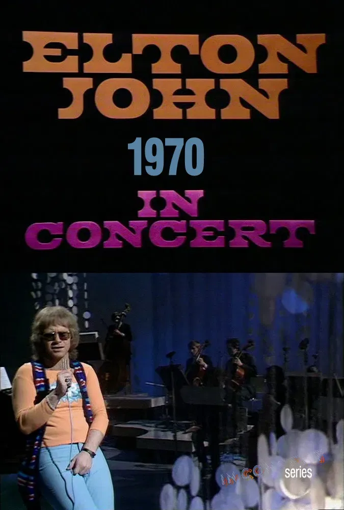 Poster of the movie Elton John In Concert BBC 1970