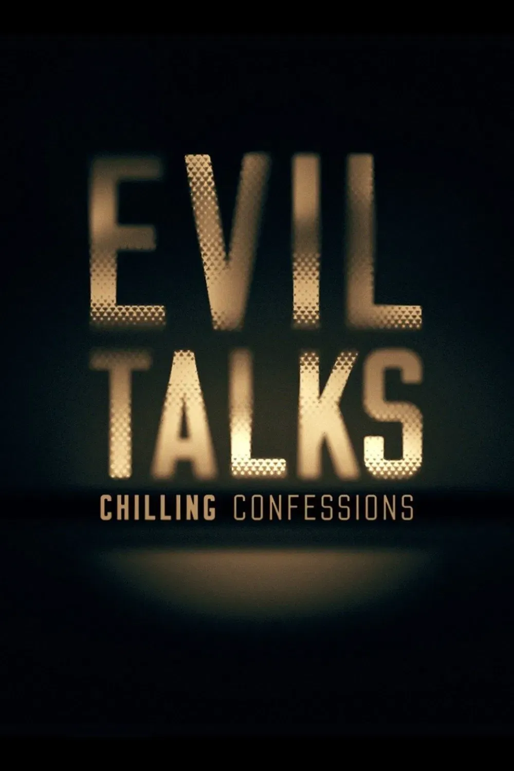 Poster of Evil Talks: Chilling Confessions