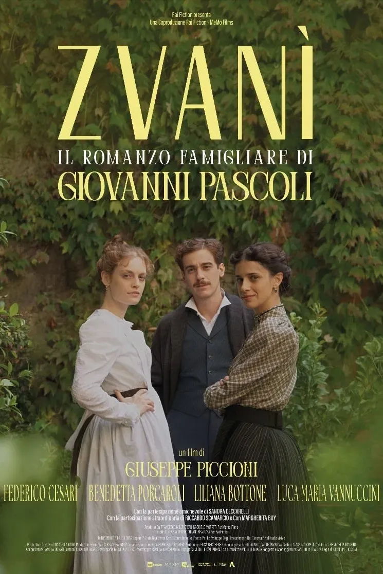 Poster of the movie Zvanì - Il romanzo famigliare di Giovanni Pascoli