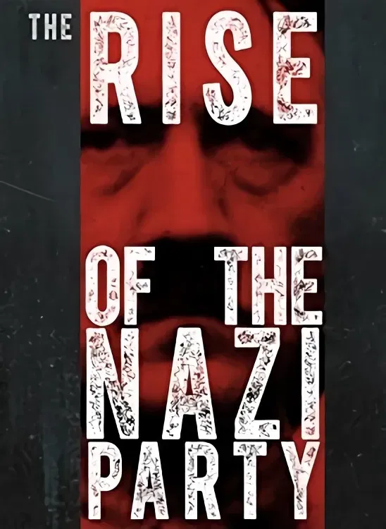 Poster of The Rise of the Nazi Party