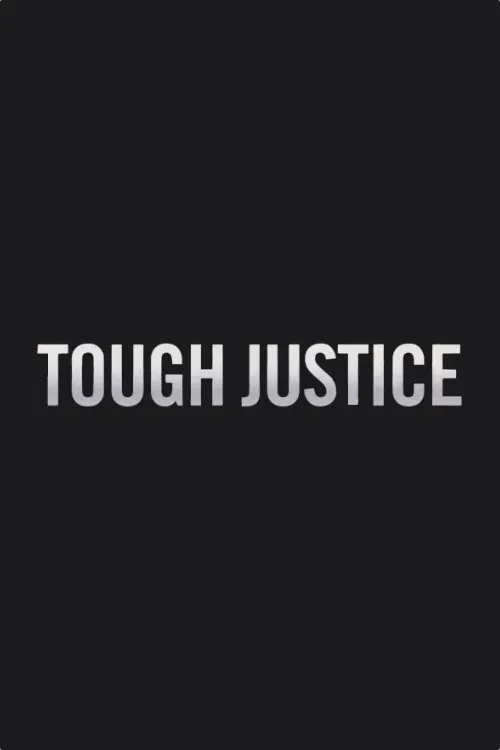 Poster of the movie Tough Justice