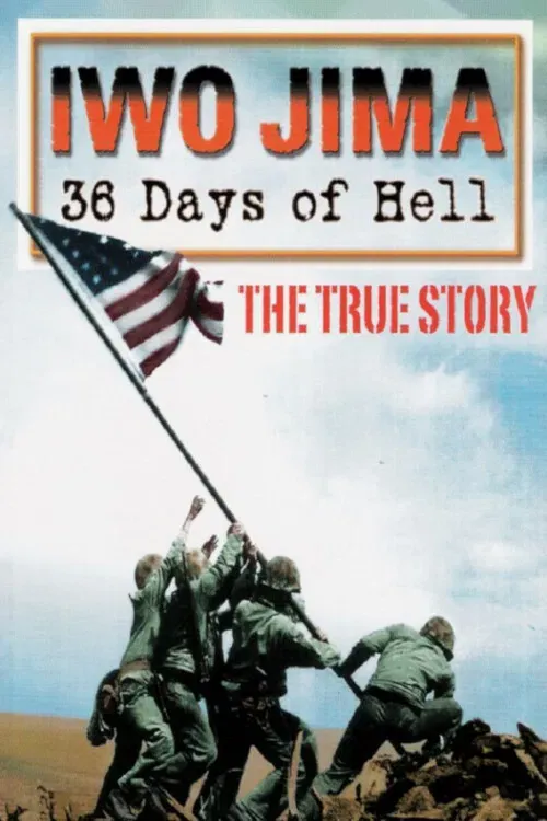 Poster of the movie Iwo Jima: 36 Days of Hell
