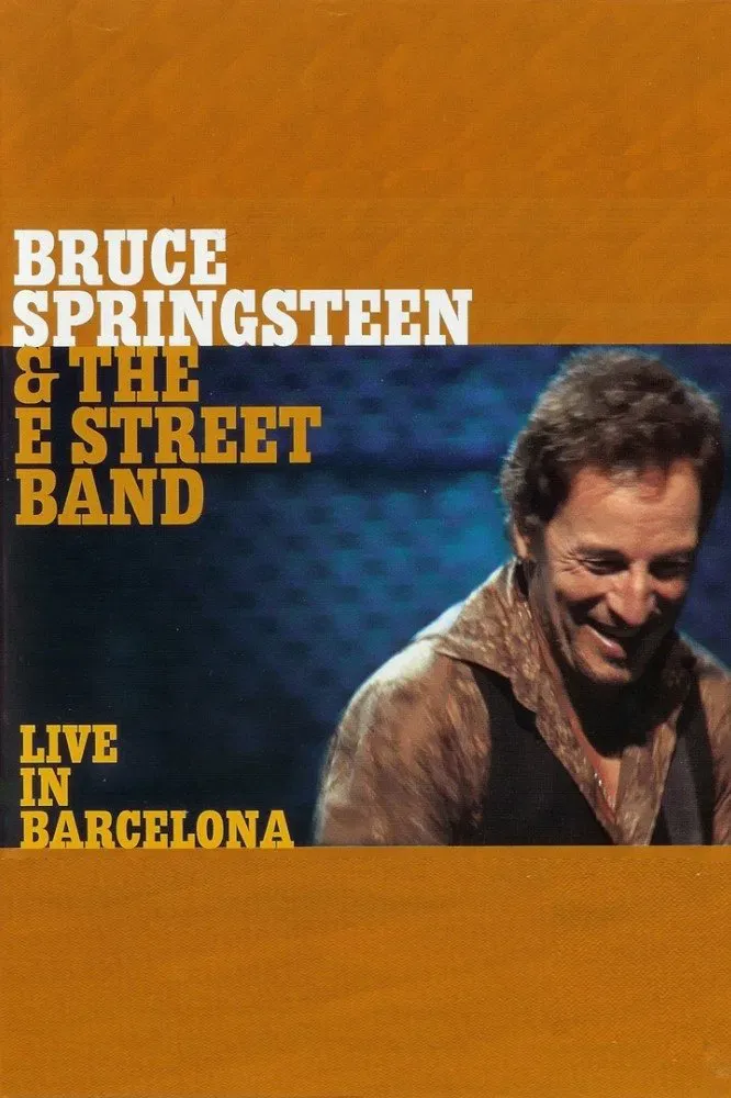 Poster of the movie Bruce Springsteen & the E Street Band - Live in Barcelona