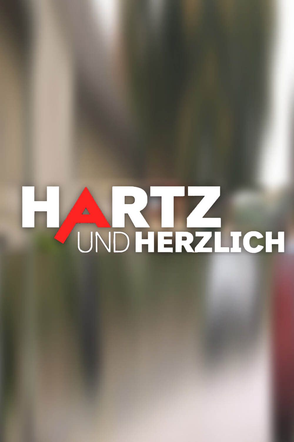 Poster of Hartz und herzlich-Tag für Tag