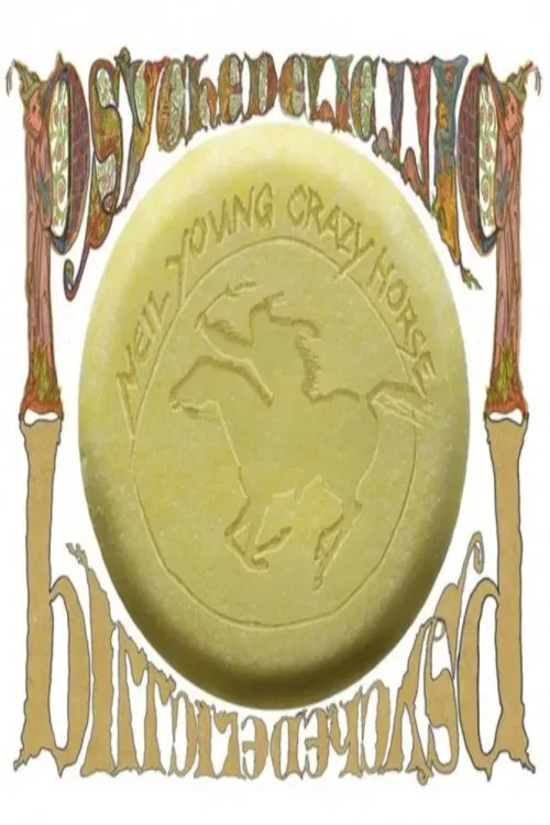 Poster of the movie Neil Young with Crazy Horse: Psychedelic Pill