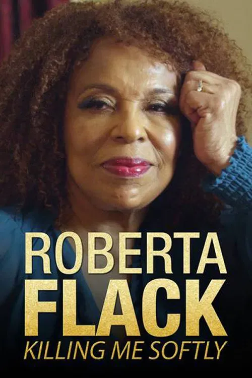 Poster of the movie Killing Me Softly: The Roberta Flack Story