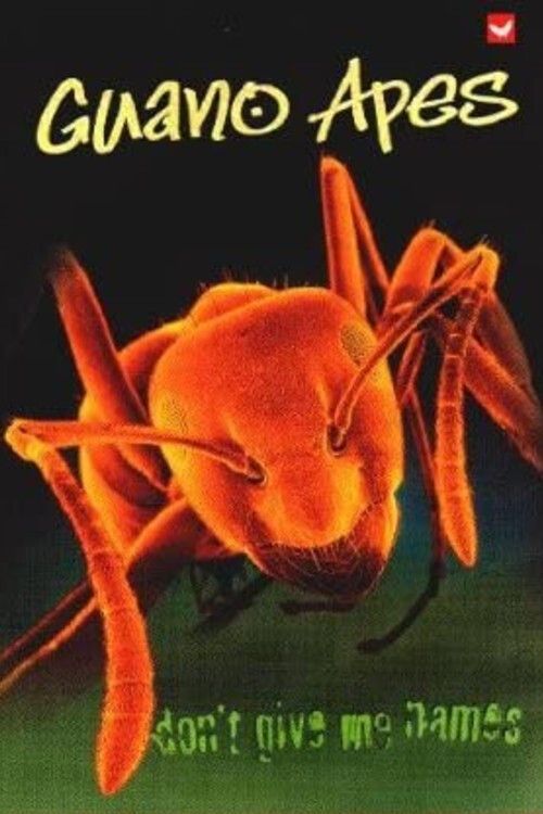 Poster of the movie Guano Apes - Don't Give Me Names