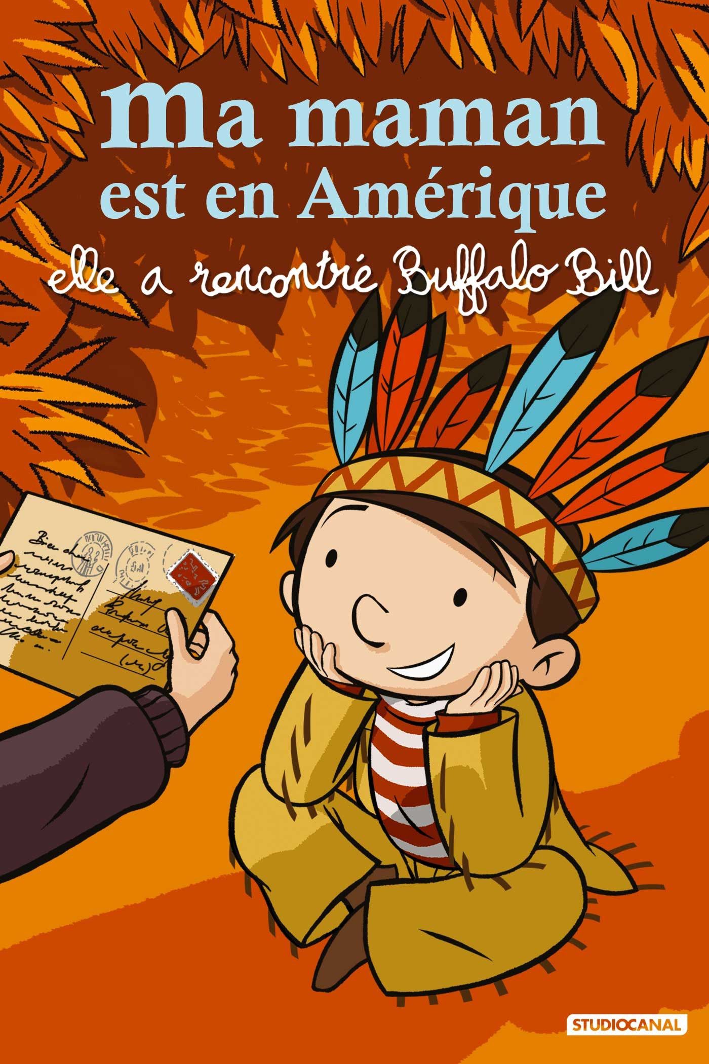 Poster of the movie My Mommy is in America and She Met Buffalo Bill