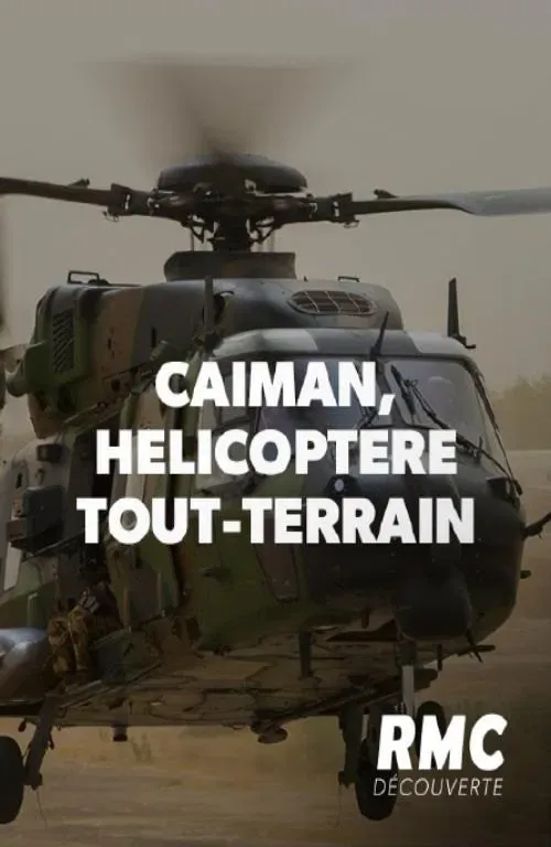 Poster of the movie Caïman, hélicoptère tout-terrain