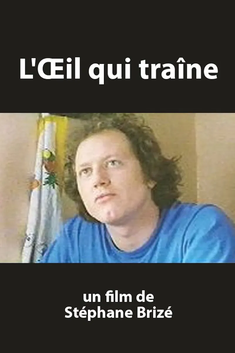 Poster of the movie L’œil qui traîne