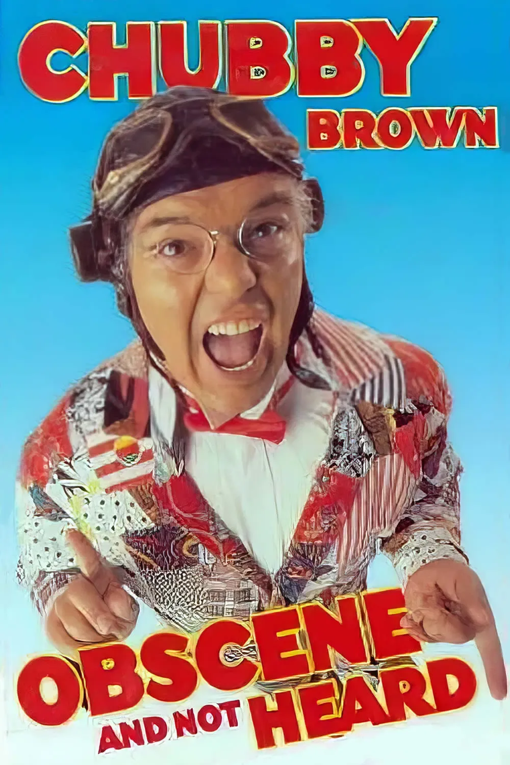Poster of the movie Roy Chubby Brown: Obscene and Not Heard