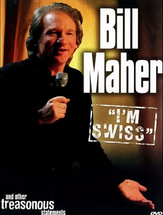 Poster of the movie Bill Maher: I'm Swiss