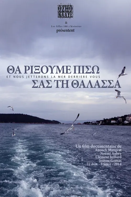 Poster of the movie Et nous jetterons la mer derrière vous