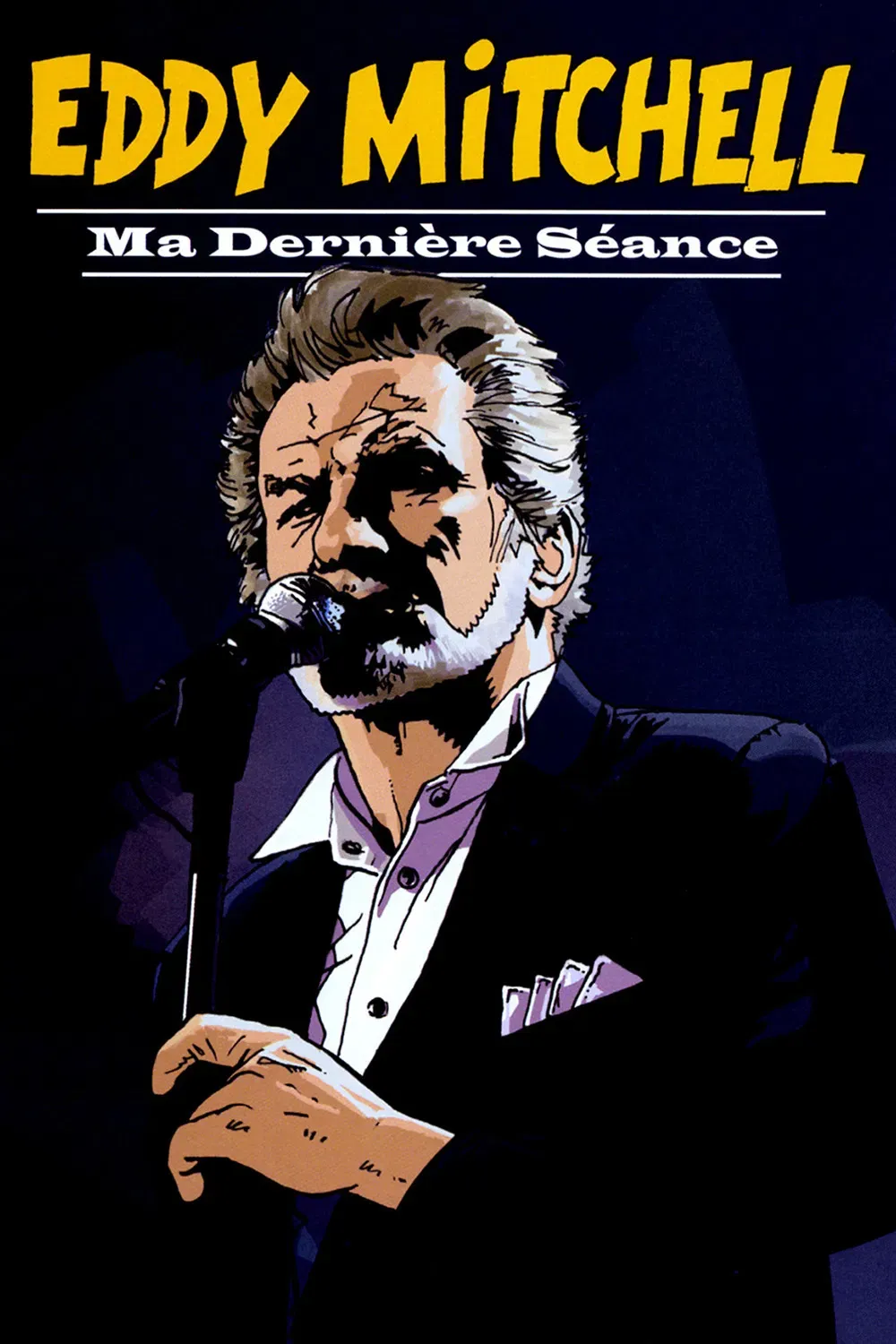 Poster of the movie Eddy Mitchell: ma dernière séance