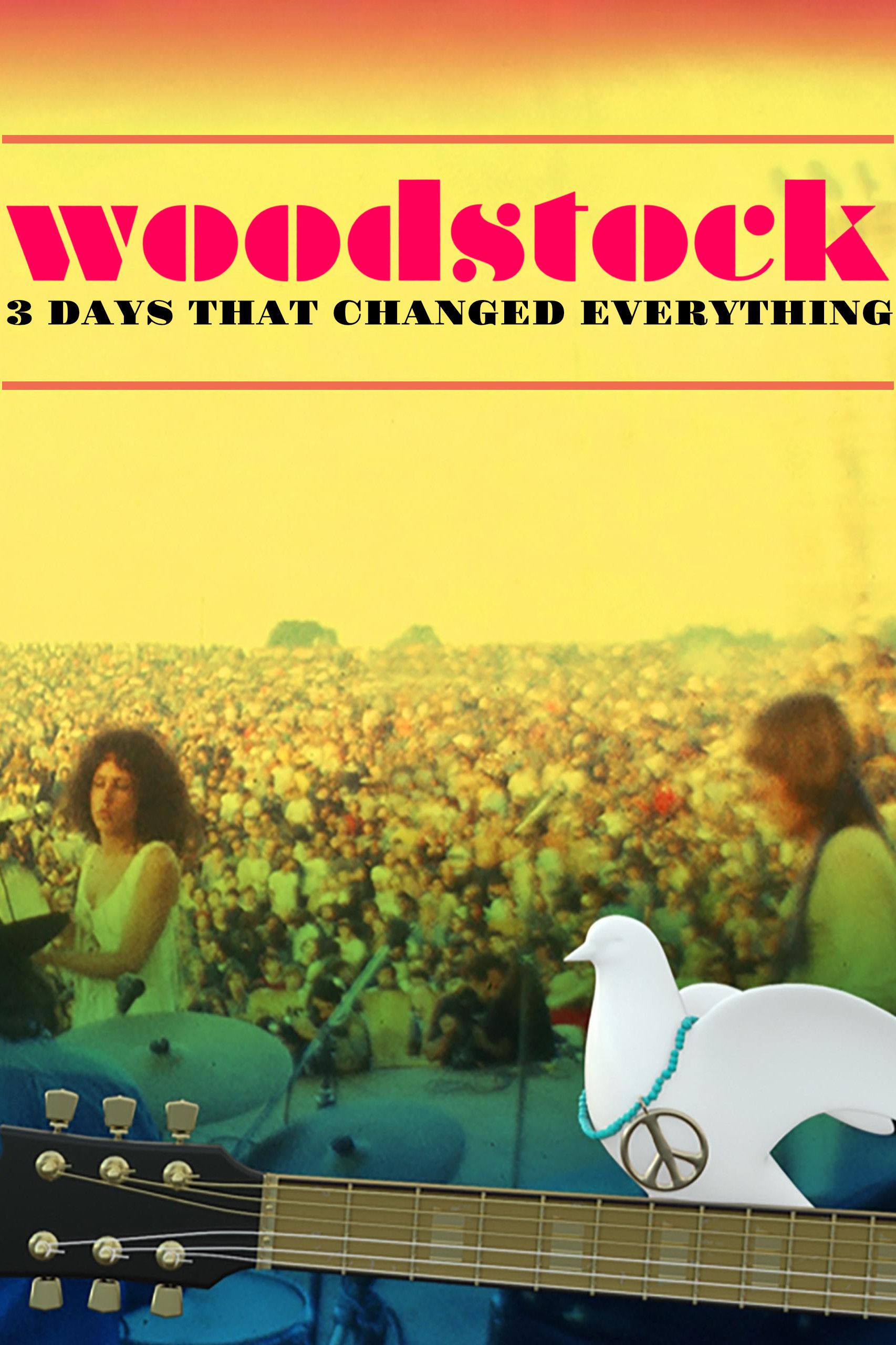 Poster of the movie Woodstock: 3 Days That Changed Everything