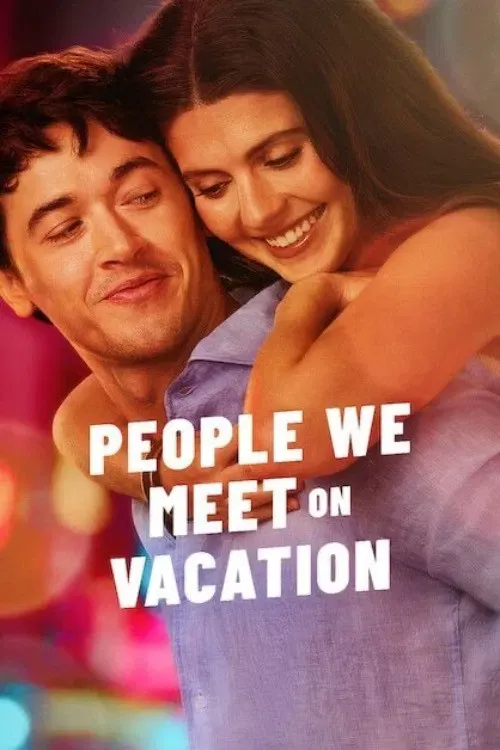 Poster of the movie People We Meet on Vacation