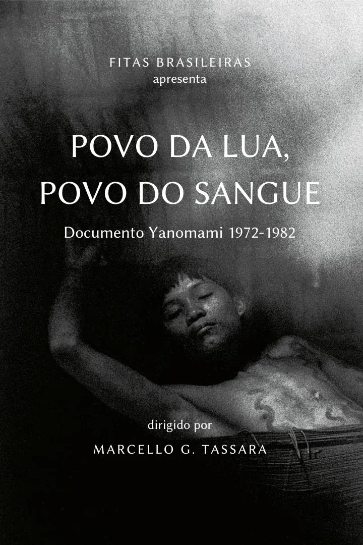 Poster for People of Moon, People of Blood: Yanomami document 1972-1982
