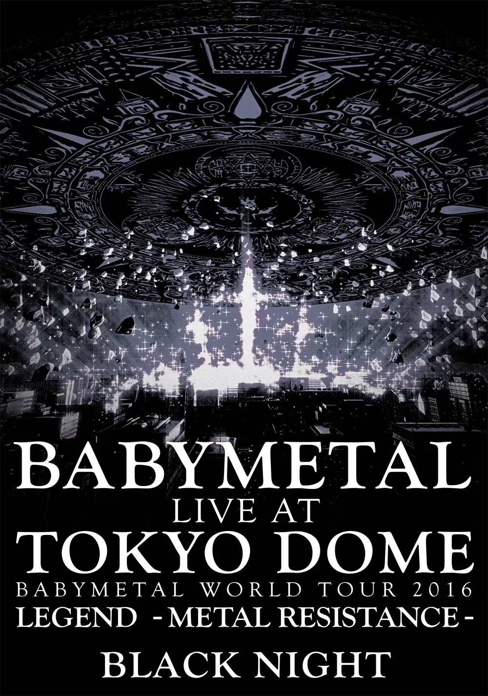 Poster of the movie BABYMETAL Live at Tokyo Dome - WORLD TOUR 2016 - LEGEND - METAL RESISTANCE - Black Night