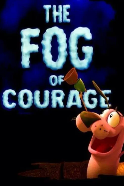 Poster of the movie The Fog of Courage