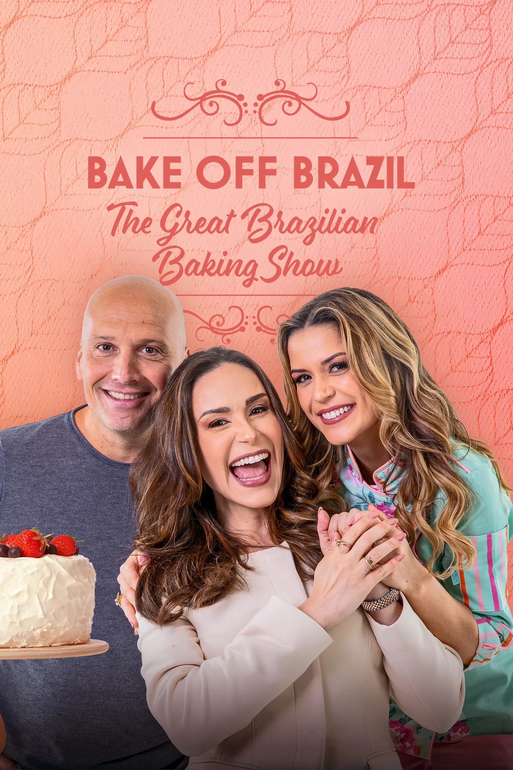Poster of Bake Off Brazil: The Great Brazilian Baking Show