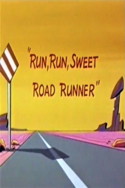Poster of the movie Run, Run, Sweet Road Runner