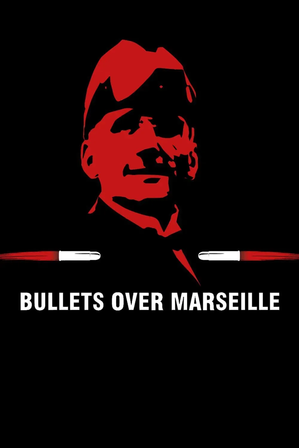 Poster of the movie Bullets Over Marseille