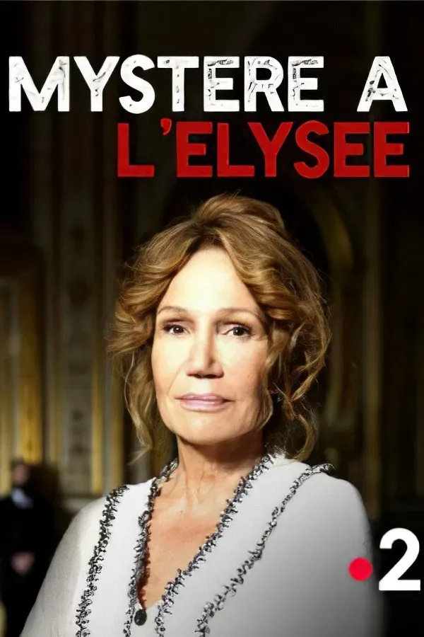 Poster of the movie Mystère à l'Élysée