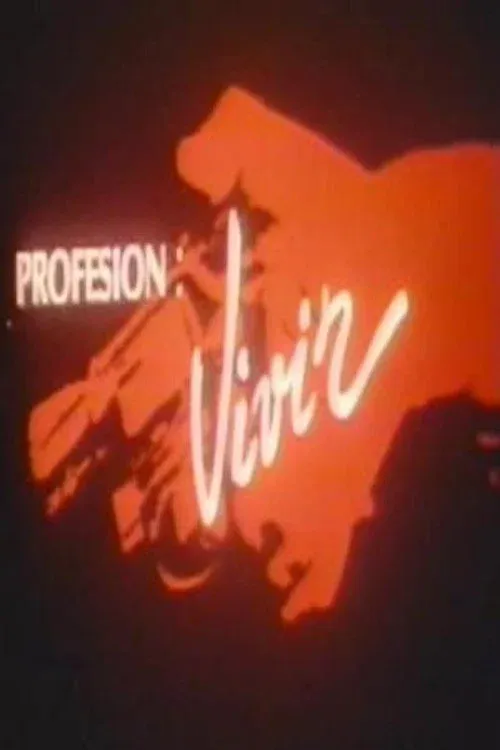 Poster for Profesión: vivir