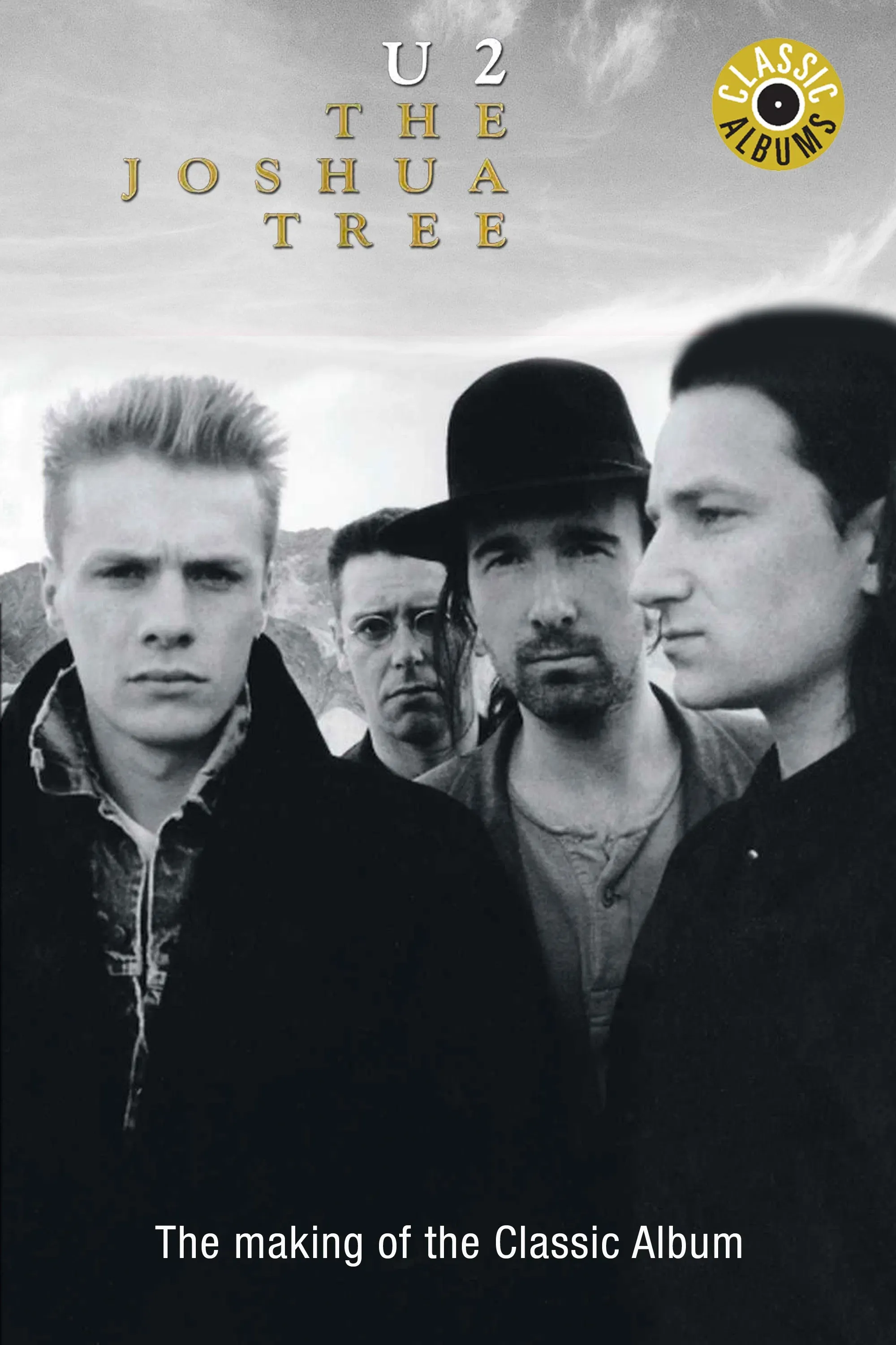 Poster of the movie Classic Albums: U2 - The Joshua Tree
