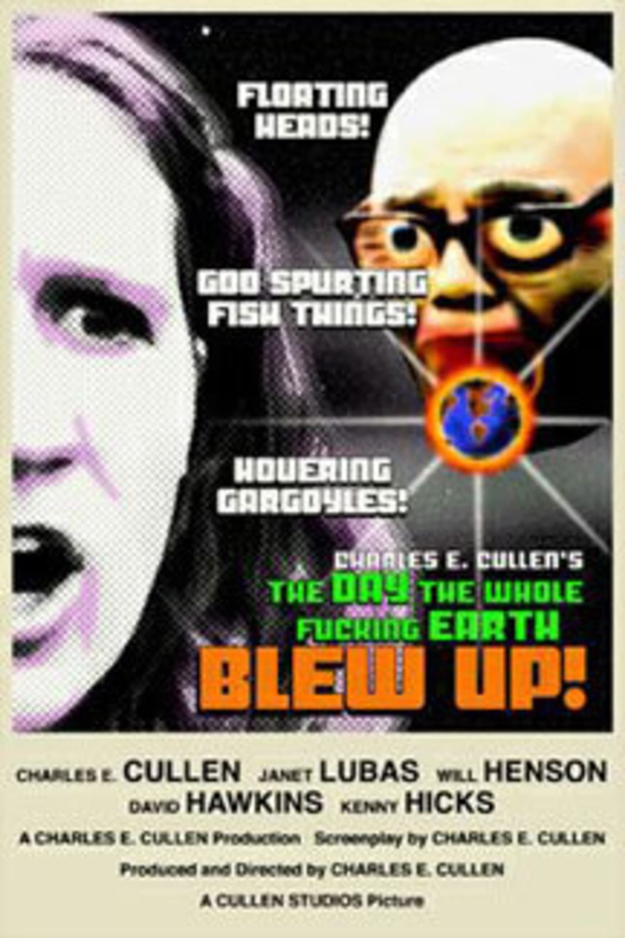 Poster of the movie The Day the Whole Fucking Earth Blew Up!