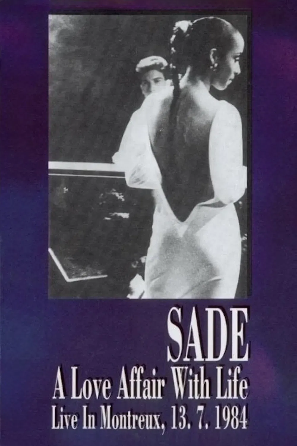 Poster of the movie Sade: A Love Affair With Life - Live in Montreux