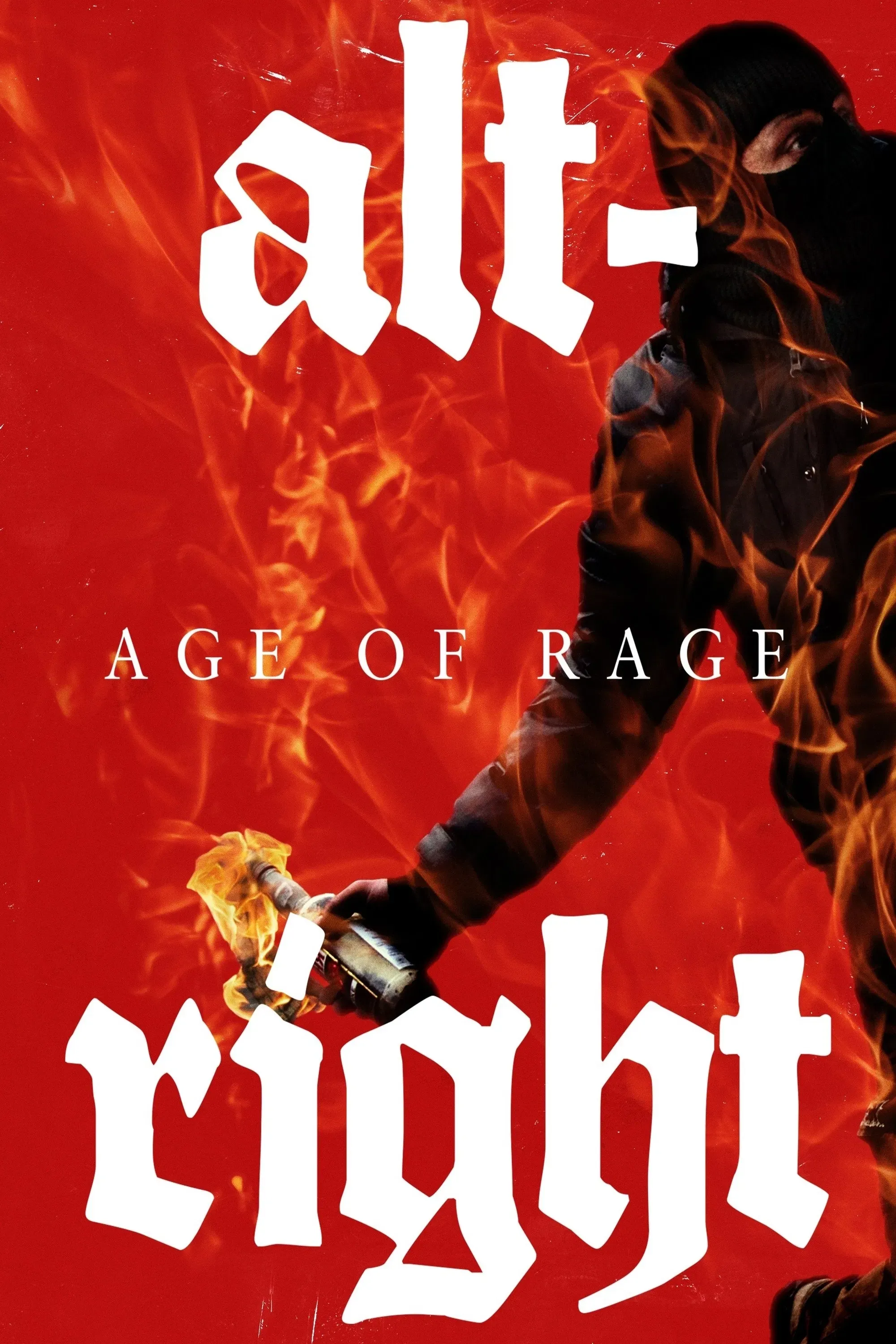 Poster of the movie Alt-Right: Age of Rage
