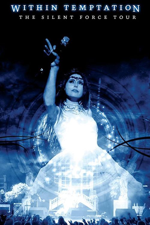 Poster of the movie Within Temptation: The Silent Force Tour