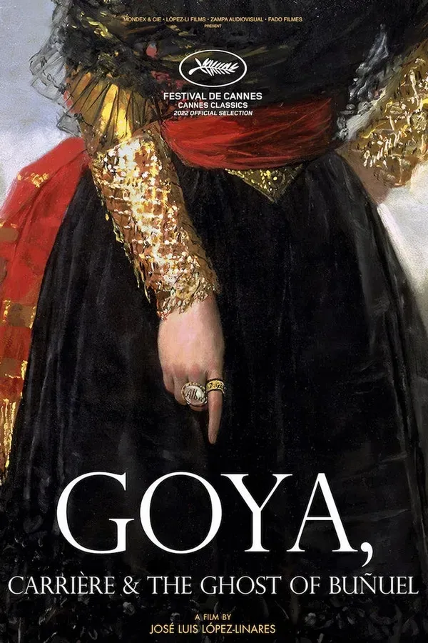 Poster of the movie Goya, Carrière & the Ghost of Buñuel