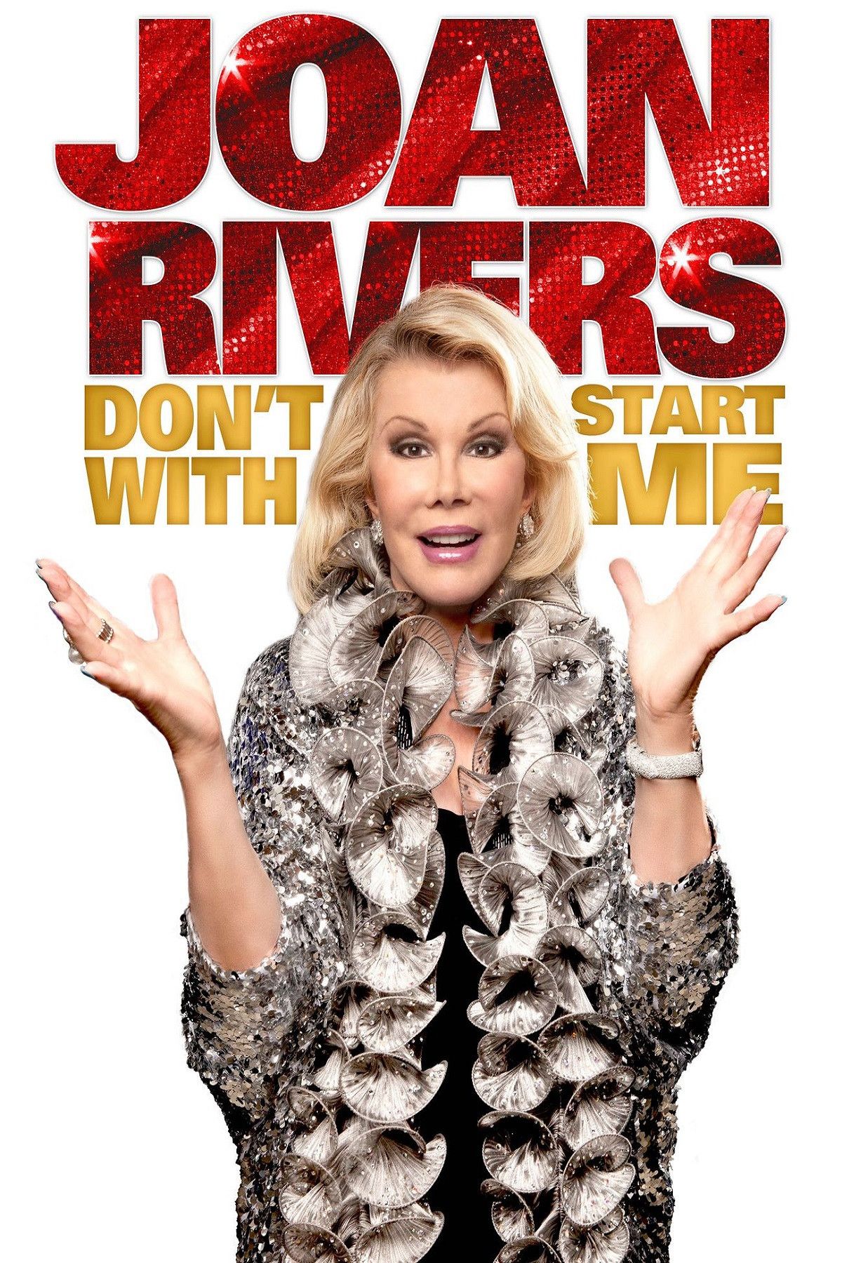 Poster of the movie Joan Rivers: Don't Start with Me