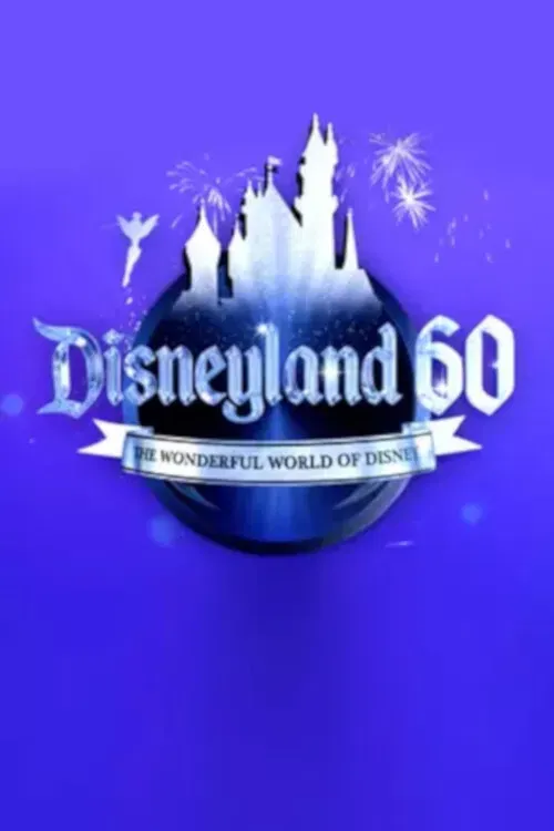 Poster of the movie Disneyland 60: The Wonderful World of Disney