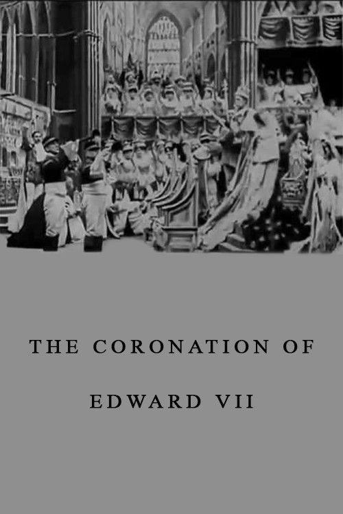 Poster of the movie The Coronation of Edward VII