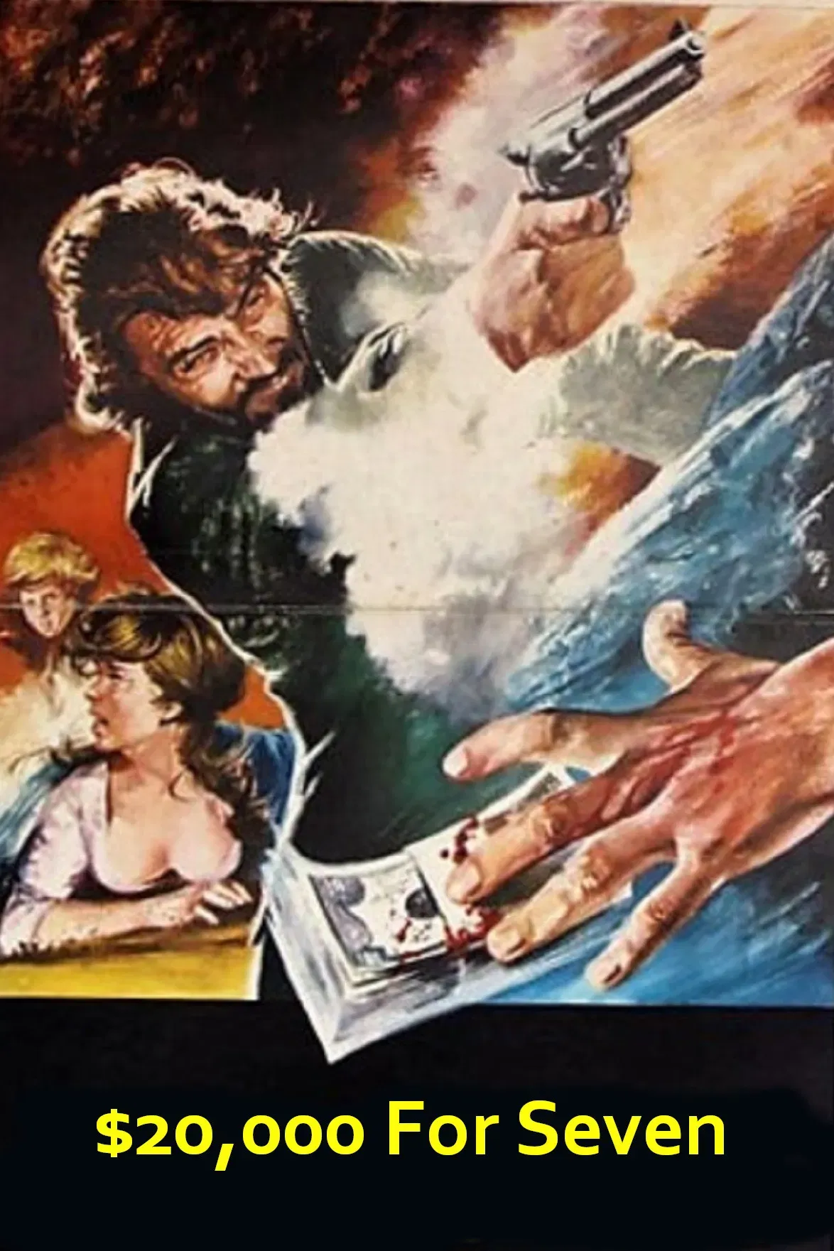 Poster of the movie Twenty Thousand Dollars for Seven