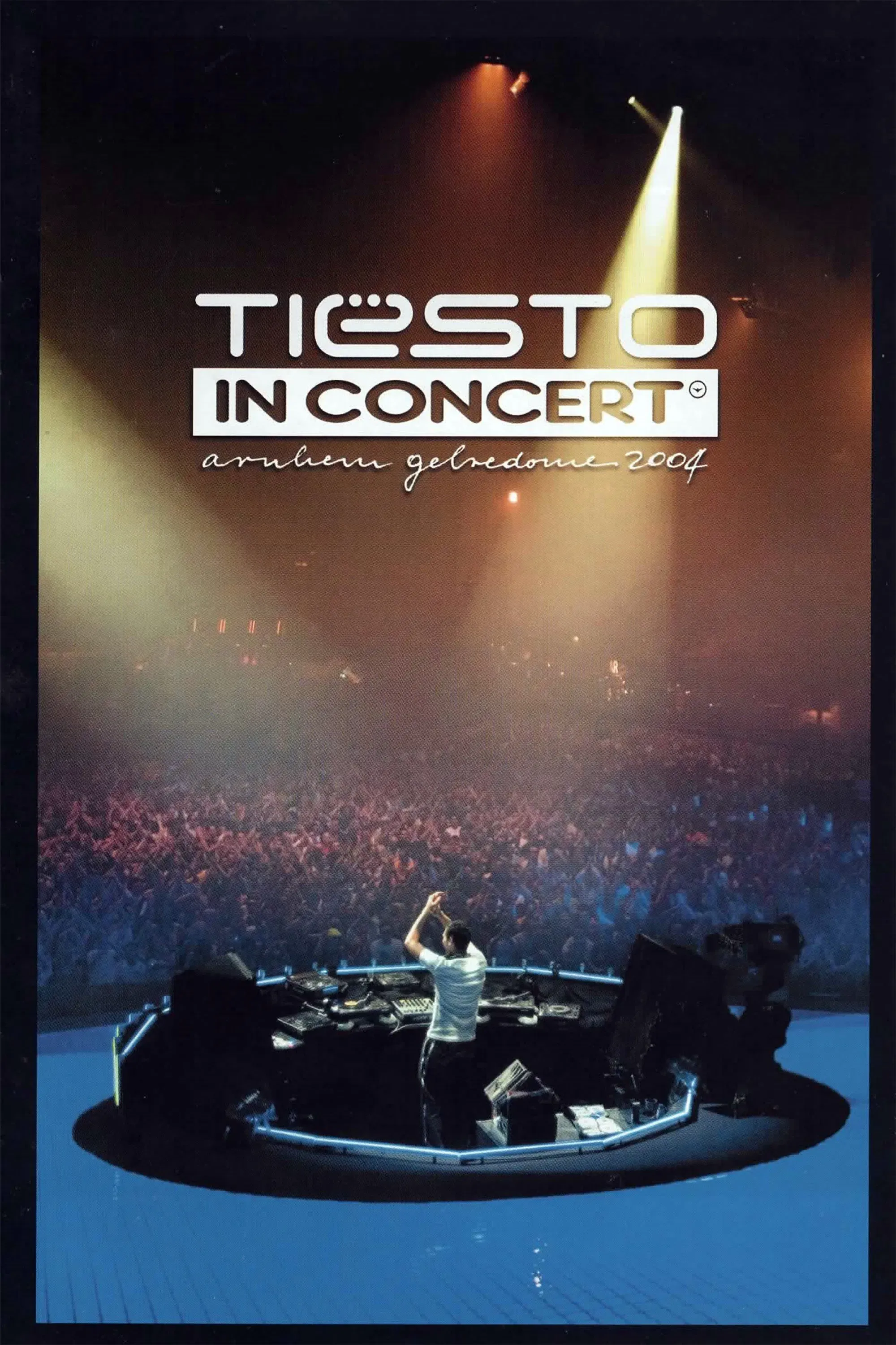 Poster of the movie Tiësto In Concert Arnhem Gelredome