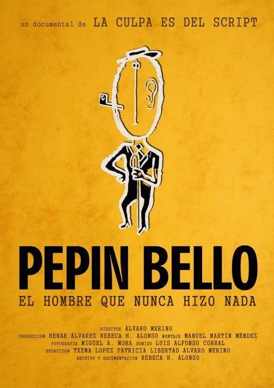 Poster for Pepín Bello, el hombre que nunca hizo nada
